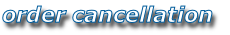 order cancellation