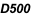 D500
